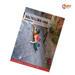 Cover des Valtellina Rock Versante Sud Kletterführers mit Klettererin auf Felsplatte.